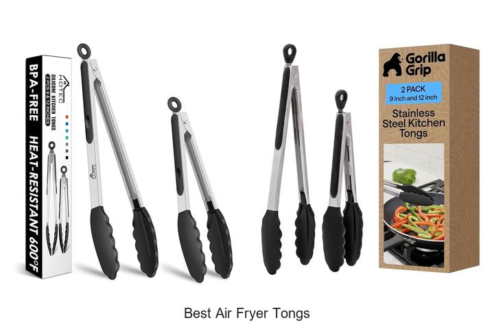 best air fryer tongs