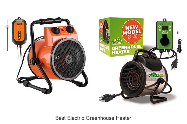 best electric greenhouse heater