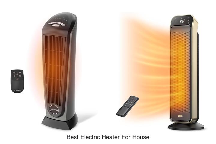 best electric heater for house