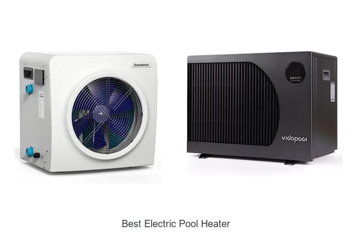 best electric pool heater