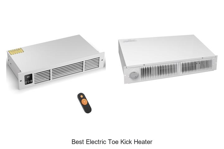 best electric toe kick heater