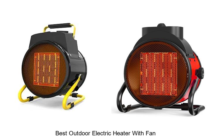 best outdoor electric heater with fan