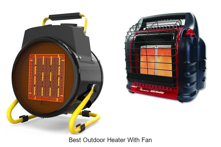 best outdoor heater with fan