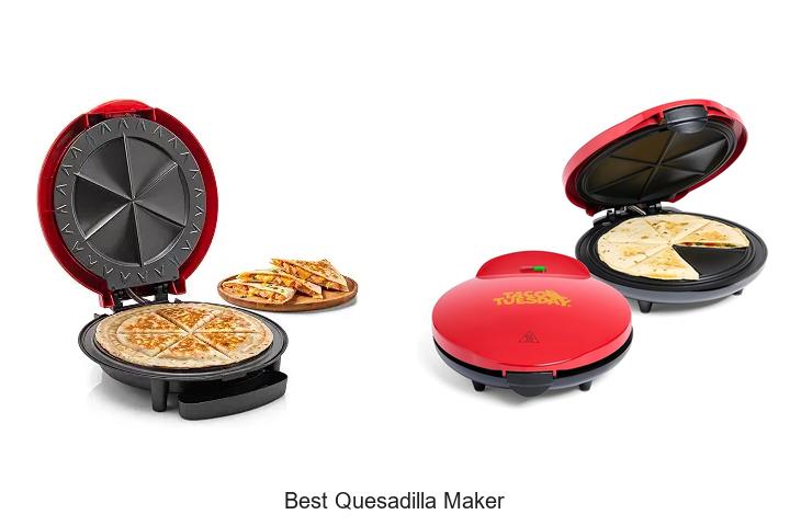 best quesadilla maker